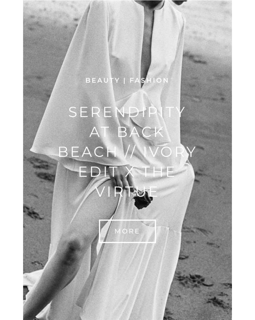 IVORY EDIT | Serendipity at Back Beach